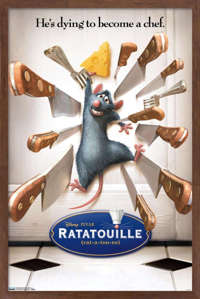 Remy, the main character and a rat, is pinned against the wall with various knives that were thrown at him. The tag line, He's dying to become a chef is written above him. He's holding a piece of cheese in his hands. 