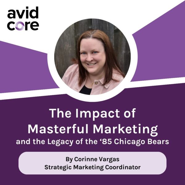The Impact of Masterful Marketing and the Legacy of the ‘85 Chicago Bears